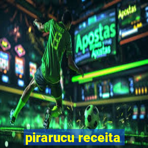 pirarucu receita